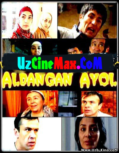 Алданган аёл (O'zbek-kino)