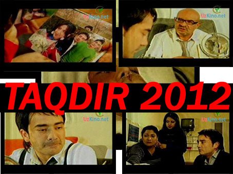 Taqdir (O'zbek filim 2012)