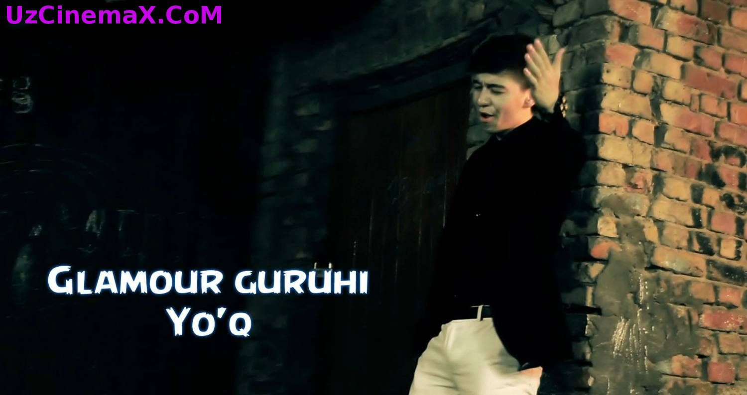 Glamour guruhi - Yo'q (Official Clip 2014)