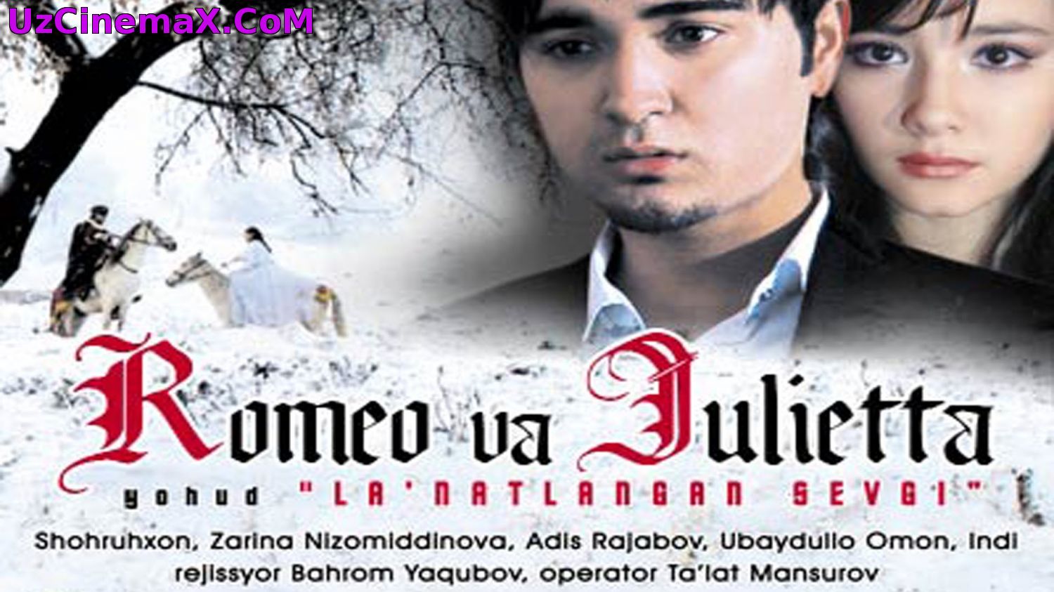 Romeo va Julietta yohud Lan`atlangan Sevgi (o'zbek film)