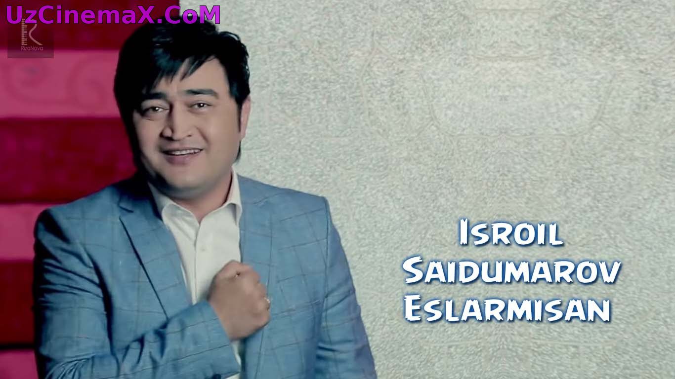 Isroil Saidumarov - Eslarmisan