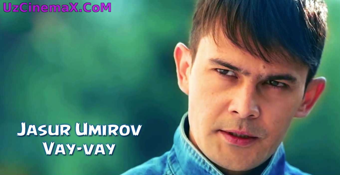 Jasur Umirov - Vay-vay (Official Clip 2015)