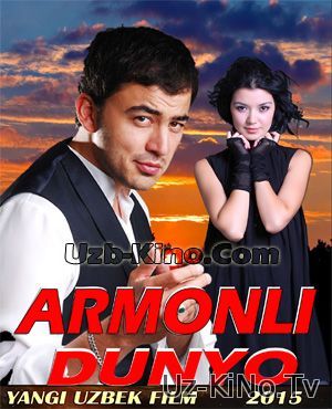 Armonli Dunyo uzbek kino 2015